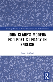 Buy John Clare’s Modern Eco-Poetic Legacy in English