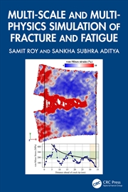 Buy Multi-scale and Multi-physics Simulation of Fracture and Fatigue