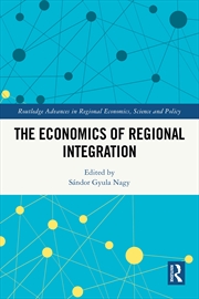 Buy The Economics of Regional Integration