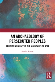 Buy An Archaeology of Persecuted Peoples