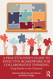 Buy A Practitioner's Guide to Effective Boardwork for Collaborative Thinking