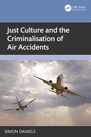 Buy Just Culture and the Criminalisation of Air Accidents