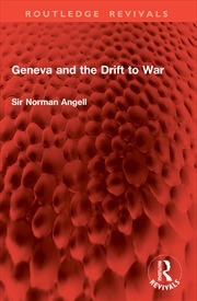 Buy Geneva and the Drift to War