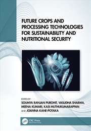 Buy Future Crops and Processing Technologies for Sustainability and Nutritional Security