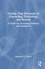 Buy Getting Your Doctorate in Counseling, Psychology, and Beyond