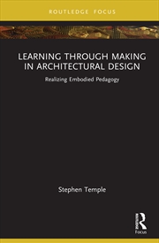 Buy Learning through Making in Architectural Design