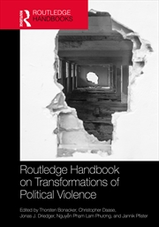 Buy Routledge Handbook on Transformations of Political Violence