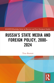 Buy Russia’s State Media and Foreign Policy, 2000–2024