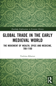 Buy Global Trade in the Early Medieval World