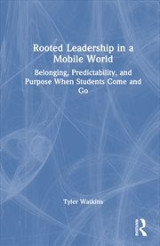 Buy Rooted Leadership in a Mobile World