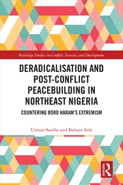 Buy Deradicalisation and Post-Conflict Peacebuilding in Northeast Nigeria