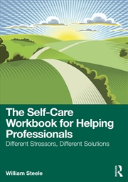 Buy The Self-Care Workbook for Helping Professionals