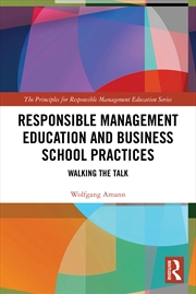 Buy Responsible Management Education and Business School Practices