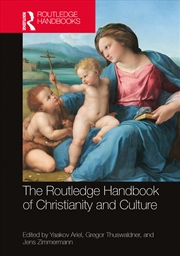 Buy The Routledge Handbook of Christianity and Culture
