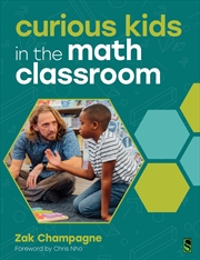Buy Curious Kids in the Math Classroom