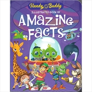 Buy Handy Buddy Illustrated Book of Amazing Facts