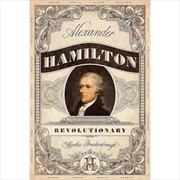 Buy Alexander Hamilton Revolutionary