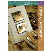 Buy 20 To Make - Tags & Toppers