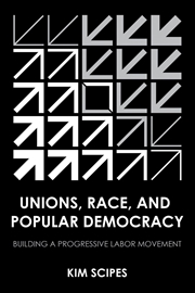 Buy Unions, Race, and Popular Democracy