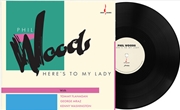 Buy Here's To My Lady