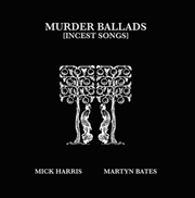 Buy Murder Ballads - Incest Songs
