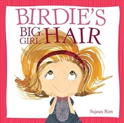 Buy Birdie's Big-Girl Hair