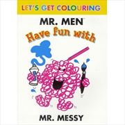 Buy Mr Messy Let's Get Colouring