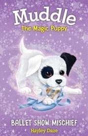 Buy Muddle The Magic puppy 3 - Ballet Show Mischief