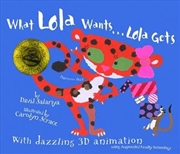 Buy What Lola Wants...Lola Gets