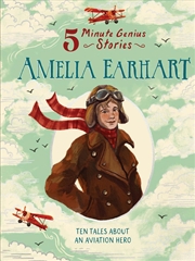 Buy Amelia Earhart: 5-Minute Genius Stories