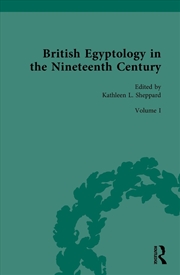 Buy British Egyptology in the Nineteenth Century