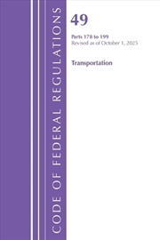 Buy Code of Federal Regulations, Title 49 Transportation 178-199, Revised as of October 1, 2023