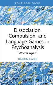 Buy Dissociation, Compulsion, and Language Games in Psychoanalysis