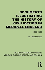 Buy Documents Illustrating the History of Civilization in Medieval England