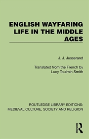 Buy English Wayfaring Life in the Middle Ages
