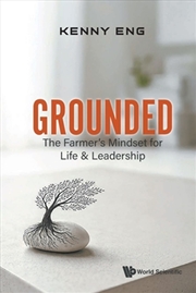 Buy Grounded: The Farmer's Mindset For Life And Leadership