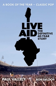 Buy Live Aid: The Definitive 40 Year Story