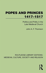 Buy Popes and Princes 1417–1517