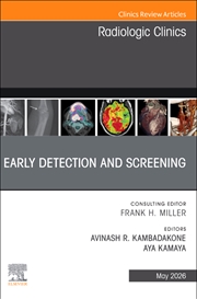 Buy Early Detection And Screening, An Issue Of Radiologic Clinics Of North America : Volume 64-3