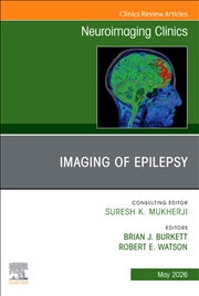 Buy Imaging Of Epilepsy, An Issue Of Neuroimaging Clinics Of North America : Volume 36-2