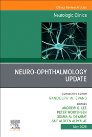 Buy Neuro-Ophthalmology Update, An Issue Of Neurologic Clinics : Volume 44-2