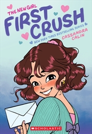 Buy The New Girl: First Crush: A Graphic Novel (The New Girl #2)