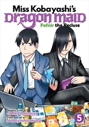 Buy Miss Kobayashi's Dragon Maid: Fafnir the Recluse Vol. 5