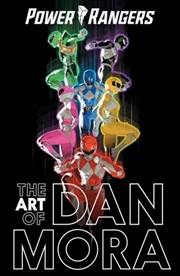 Buy The Power Rangers Art of Dan Mora