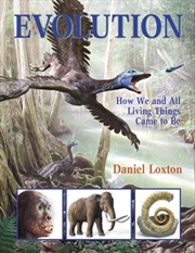 Buy Evolution : How We and All Living Things Came to Be