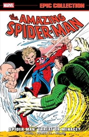 Buy Amazing Spider-Man Epic Collection: Spider-Man - Threat Or Menace?
