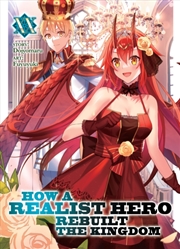 Buy How a Realist Hero Rebuilt the Kingdom (Light Novel) Vol. 20