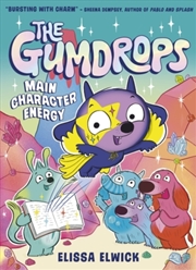 Buy The Gumdrops: Main Character Energy