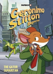 Buy Geronimo Stilton Reporter Vol. 22 : The Gator Samaritan
