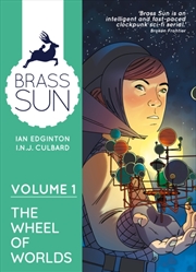 Buy Brass Sun Volume 1: The Wheel of Worlds : Volume 1